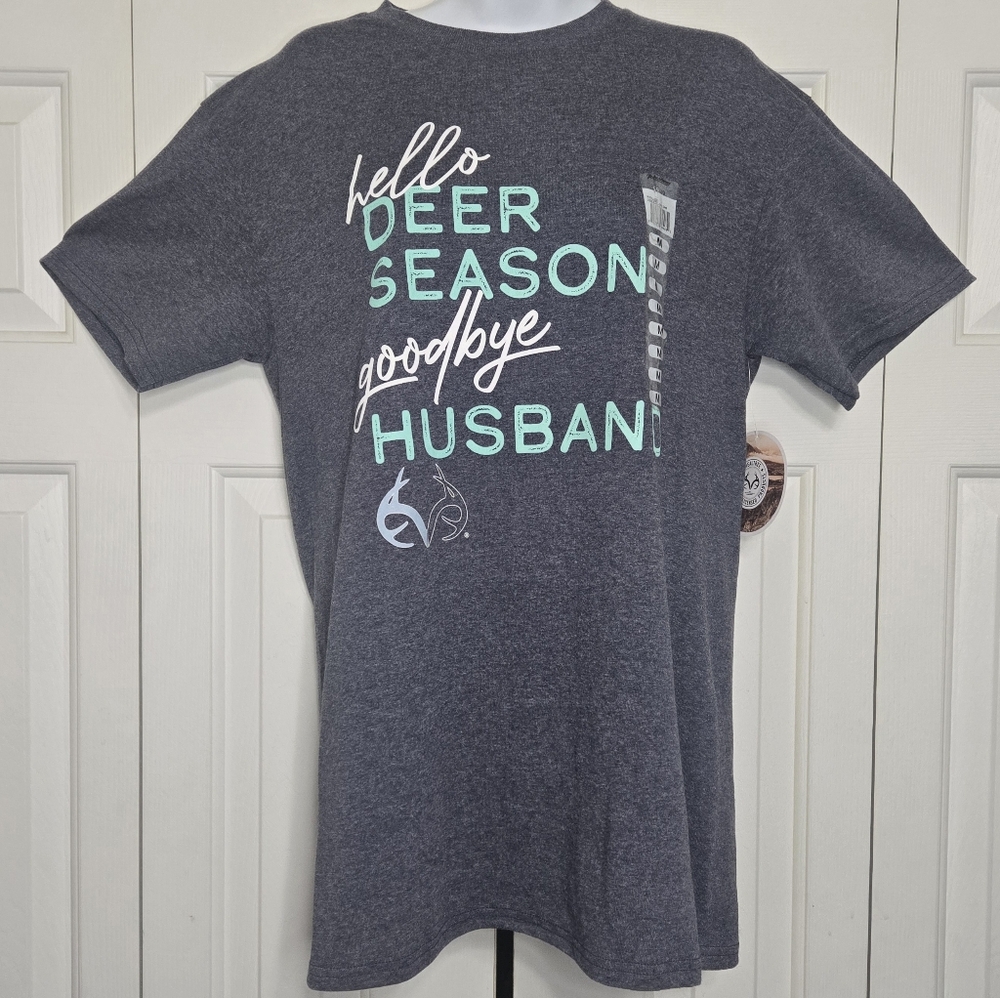 Realtree Women's Hello Deer Season Goodbye Husband T-Shirt Medium M NWT Funny
